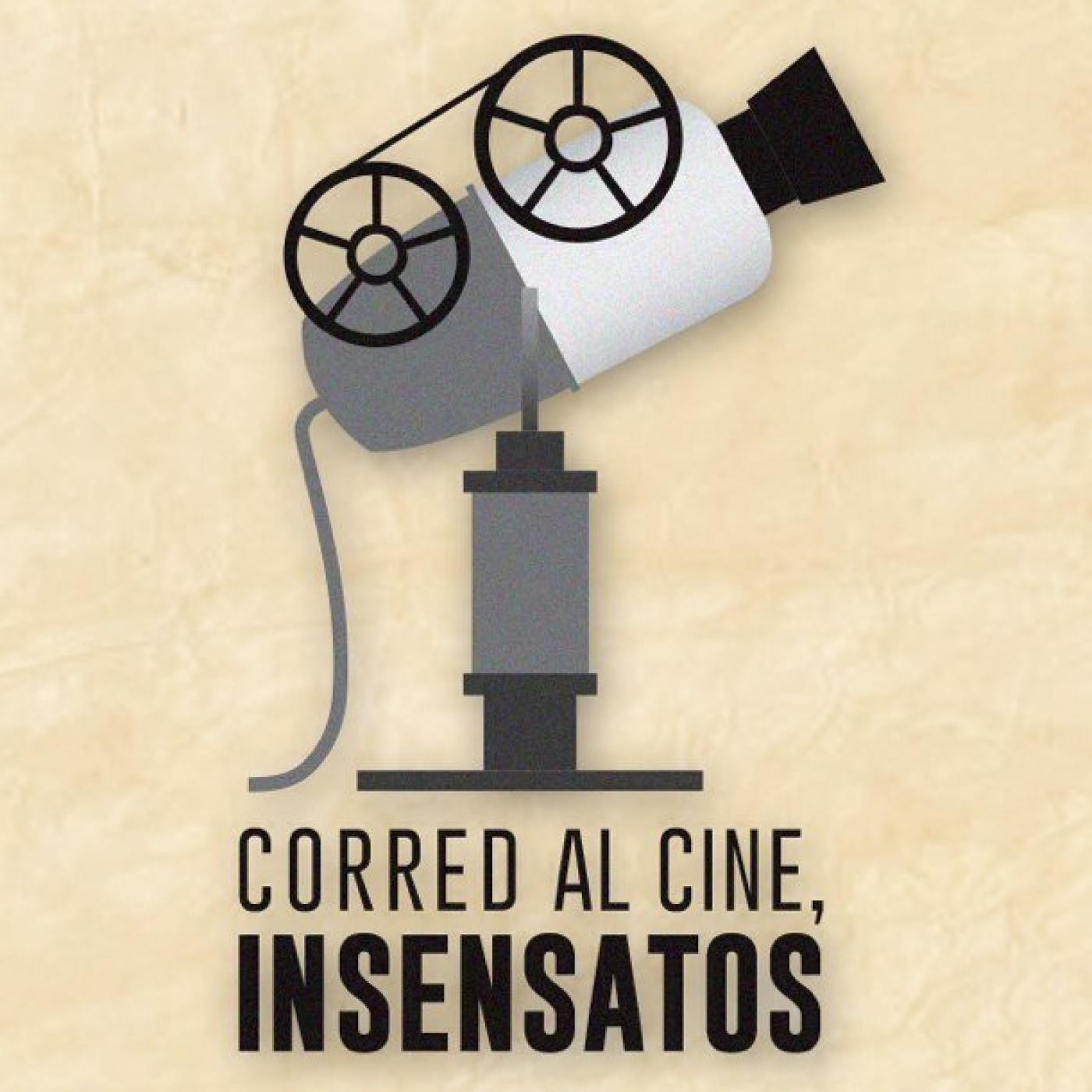 Corred al Cine, Insensatos