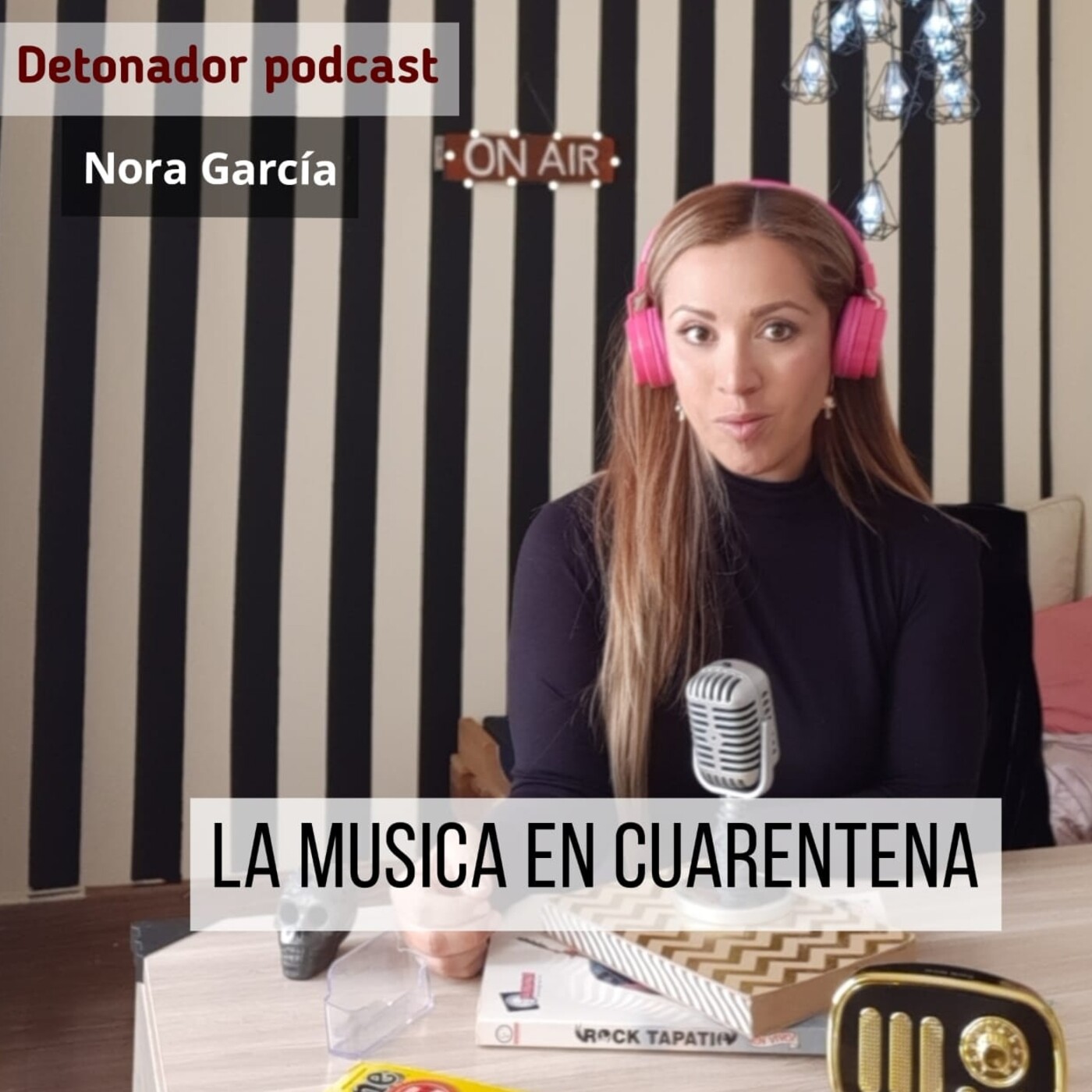 Nora Garcia Detonador Podcast