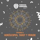 Episodio 6 - Horóscopos, Tarot y Fraudes