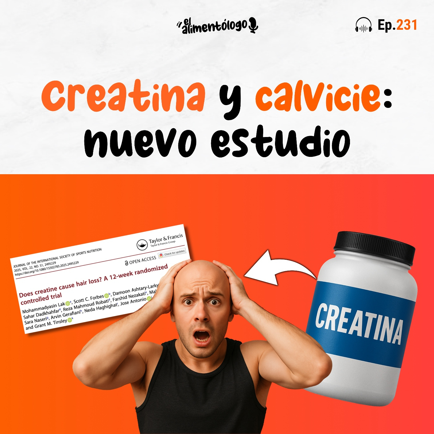 Creatina y pérdida de Pelo (Calvicie): Nuevo estudio nos da respuestas (Ep. 231)