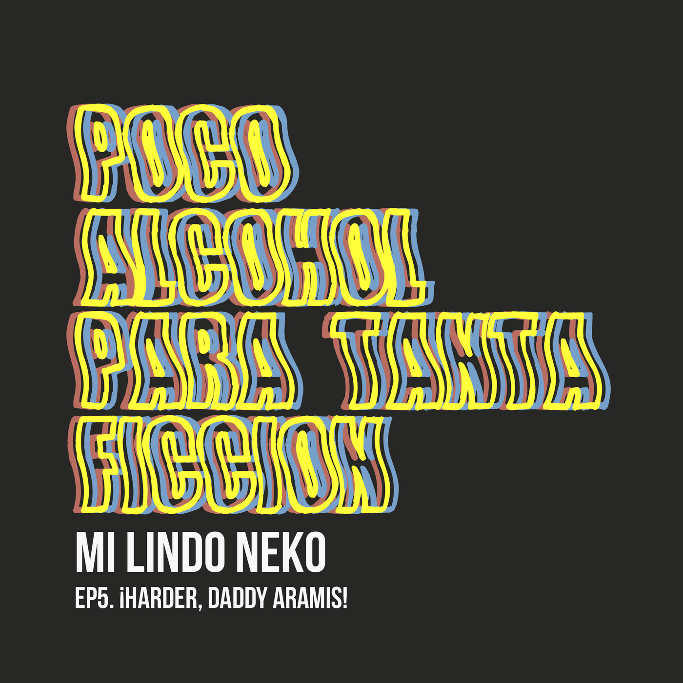 Poco Alcohol Para Tanta Ficción - Podcast