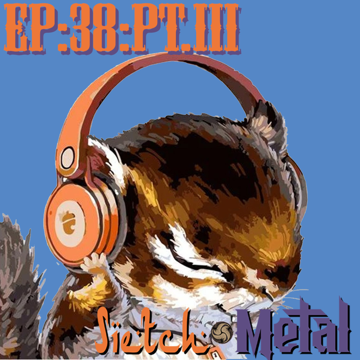 SIETCH METAL PODCAST