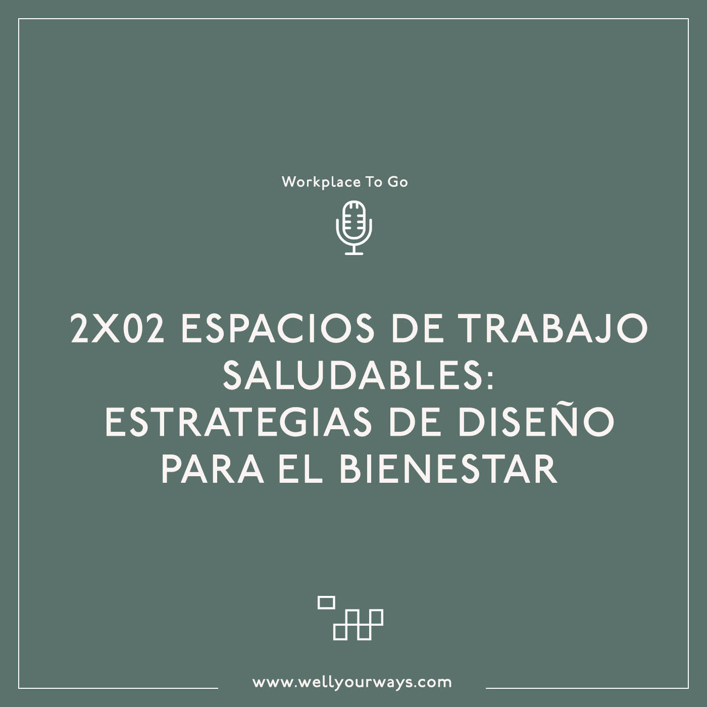 2x02 Espacios de trabajo saludables: 4 estrategias de diseño para el bienestar episode artwork