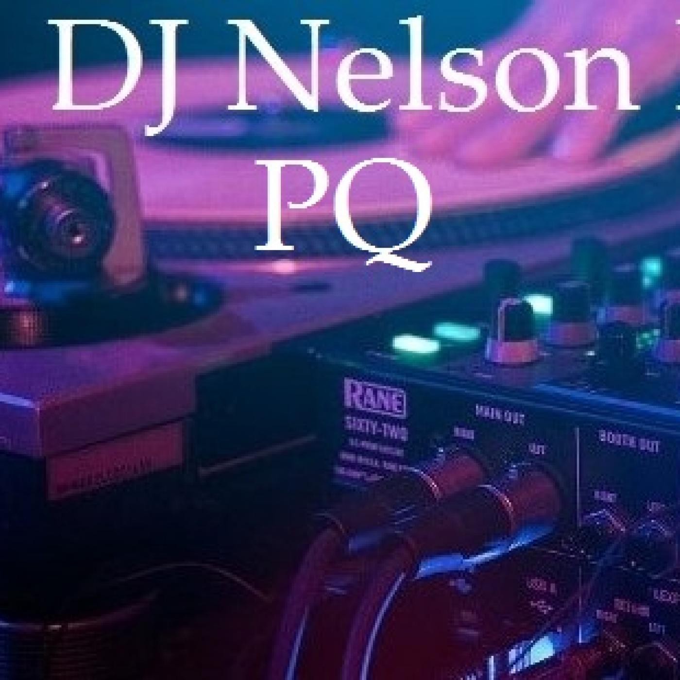 Dj Nelson PQ. Saturday Mix.