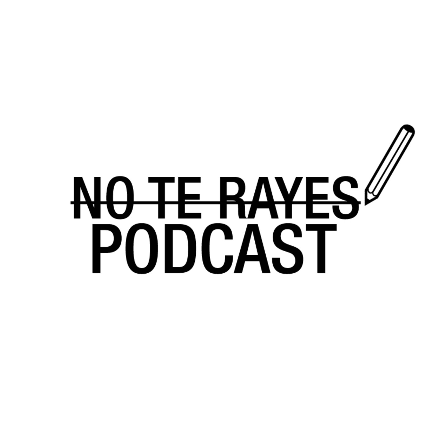No te rayes Podcast