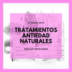 Tratamientos Antiedad Naturales y EfectivosI Regolodos.com