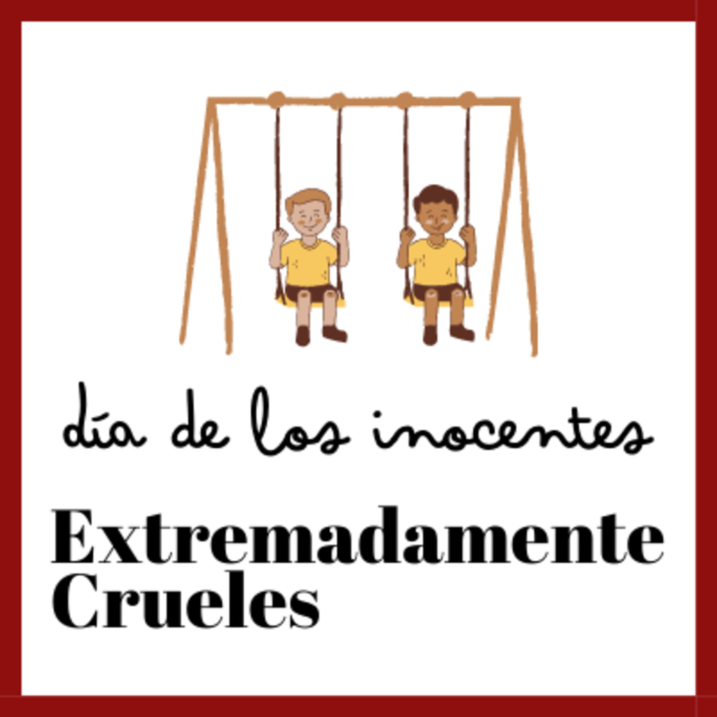 Extremadamente Crueles