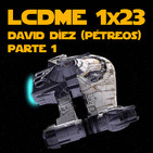 La Cantina de Mos Eisley - Ep 1x23 - David Díez (Pétreos) (Parte1)