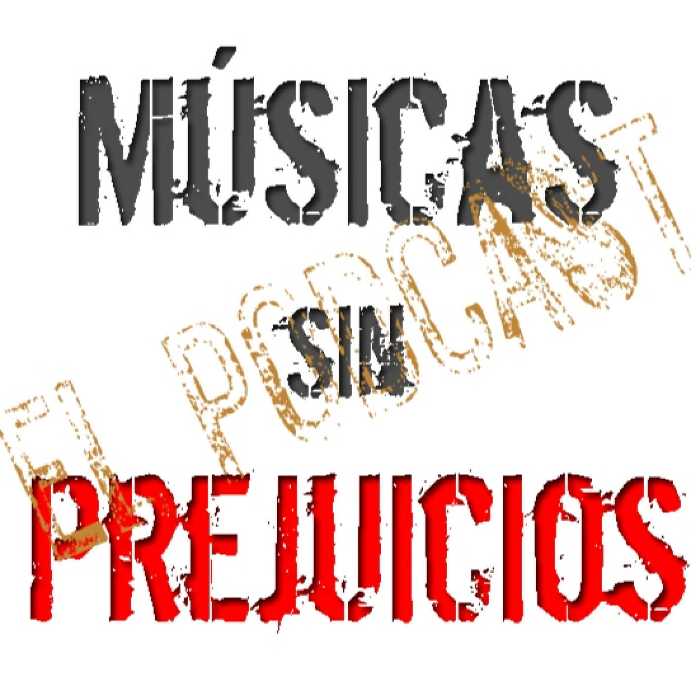 13º Capítulo de Músicas sin Prejuicios ... El podcast. episode artwork