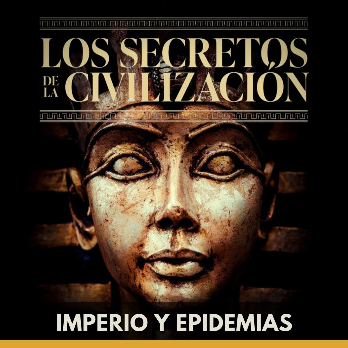 Los Secretos de la Civilización - Imperio y Epidemias episode artwork