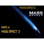 EMC Monográfico Mass Effect: Parte 4 / Mass Effect 3