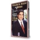Vencer el Miedo a Morir - Deepak Chopra