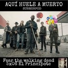 7x06 - AHAM - 5x06 Fear the walking Dead (El Principito)