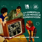 Editorial Alfredo Serrano - Coprofilia de la prensa- Radio La Pizarra - 06 abr 19