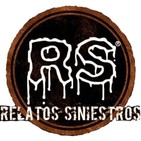 Relatos Siniestros 14 Febrero 2020 "Especial San Valentin de Terror"