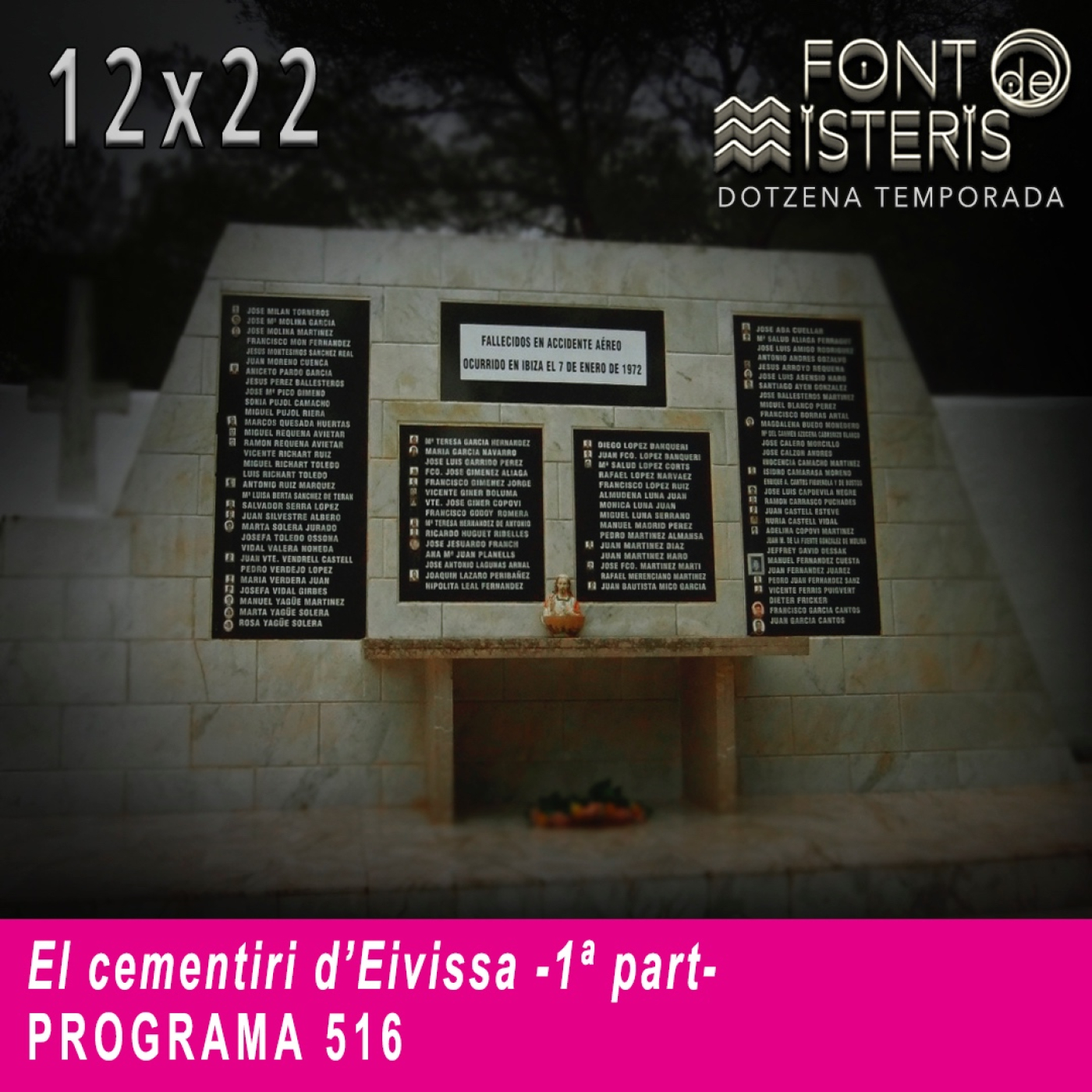 FONT DE MISTERIS-T12P22- El cementeri d'Eivissa (1a part) - Programa 516| IB3 Ràdio