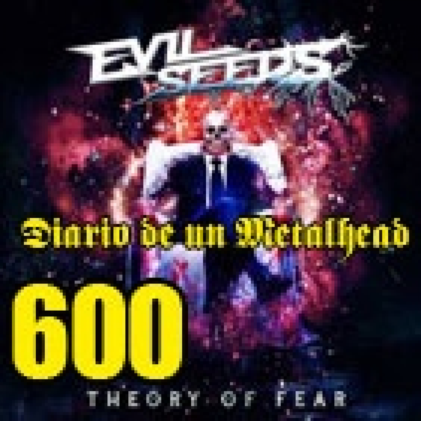 Diario de un Metalhead 600 EVIL SEEDS episode artwork