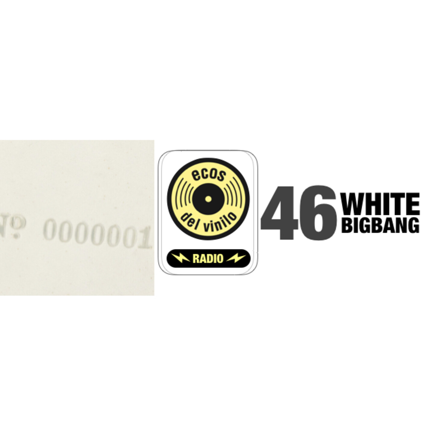 Ecos del Vinilo Radio | Programa 46: White Big Bang