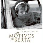 Los Motivos de Berta (1984) #Drama #VidaRural #peliculas #audesc #podcast