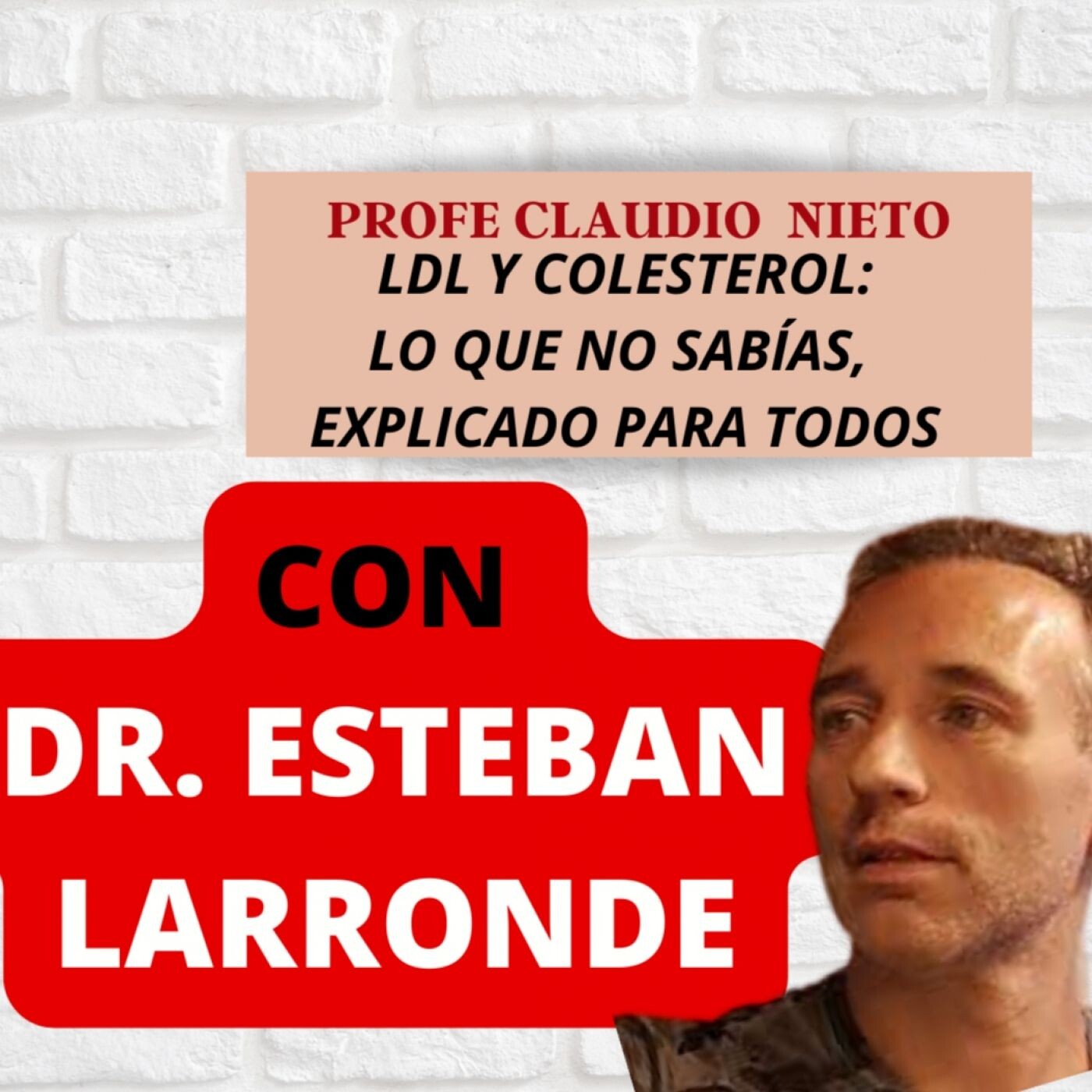 114. NUEVOS PARADIGMAS en la ATEROSCLEROSIS y la paradoja del DEPORTISTA, con el DR ESTEBAN LARRONDE