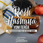 Rosh Hashaná (Yom Terúah) - Preparándonos para un nuevo tiempo - Kenner Ospino M.