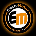 EfectoMotor #Podcast #F1 nº 221 Empiezan con trabas... !