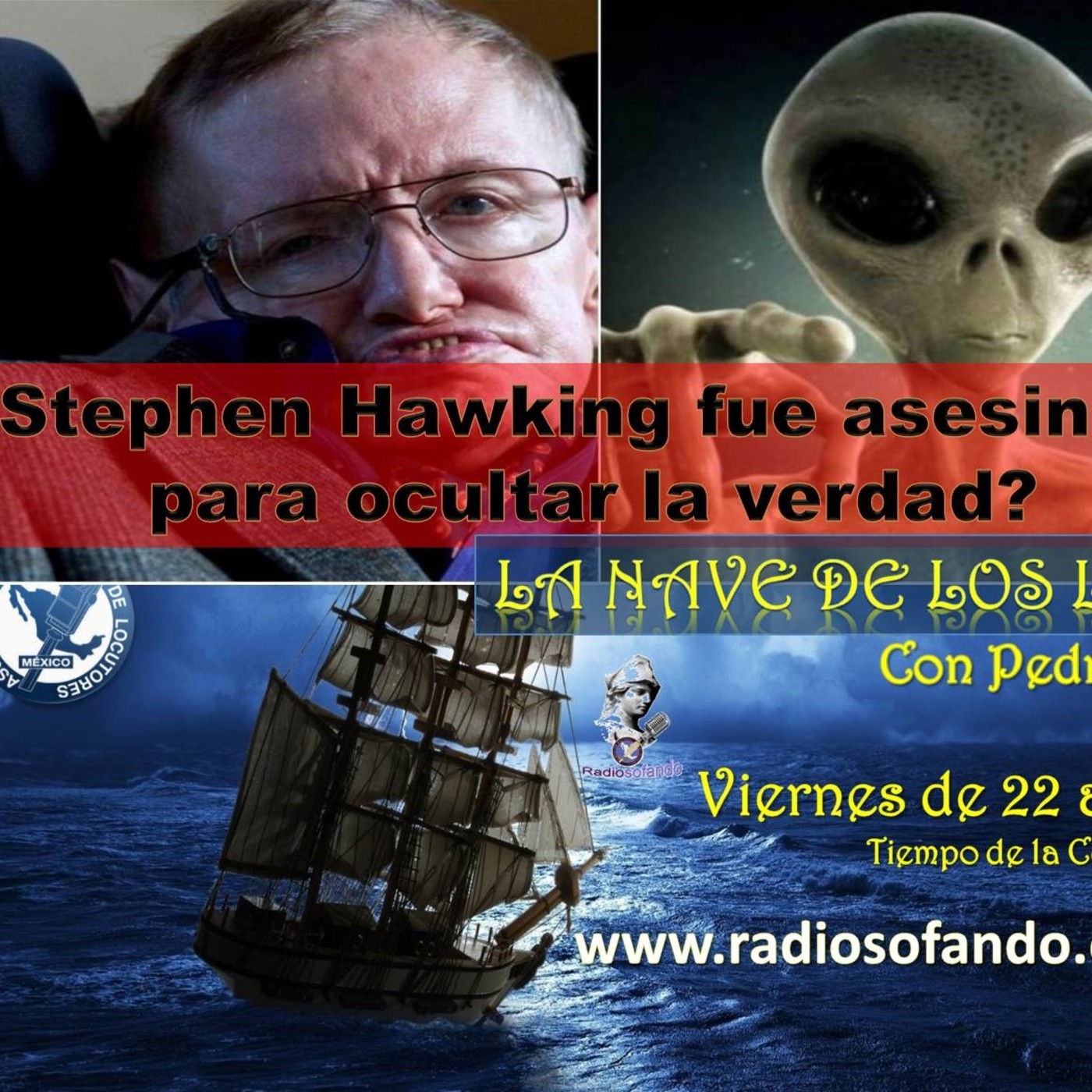 La Nave de los Locos_STEPHEN HAWKING FUE ASESINADO_07-08-18 episode artwork