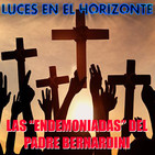 Luces en el Horizonte: LAS "ENDEMONIADAS" DEL PADRE BERNARDINI