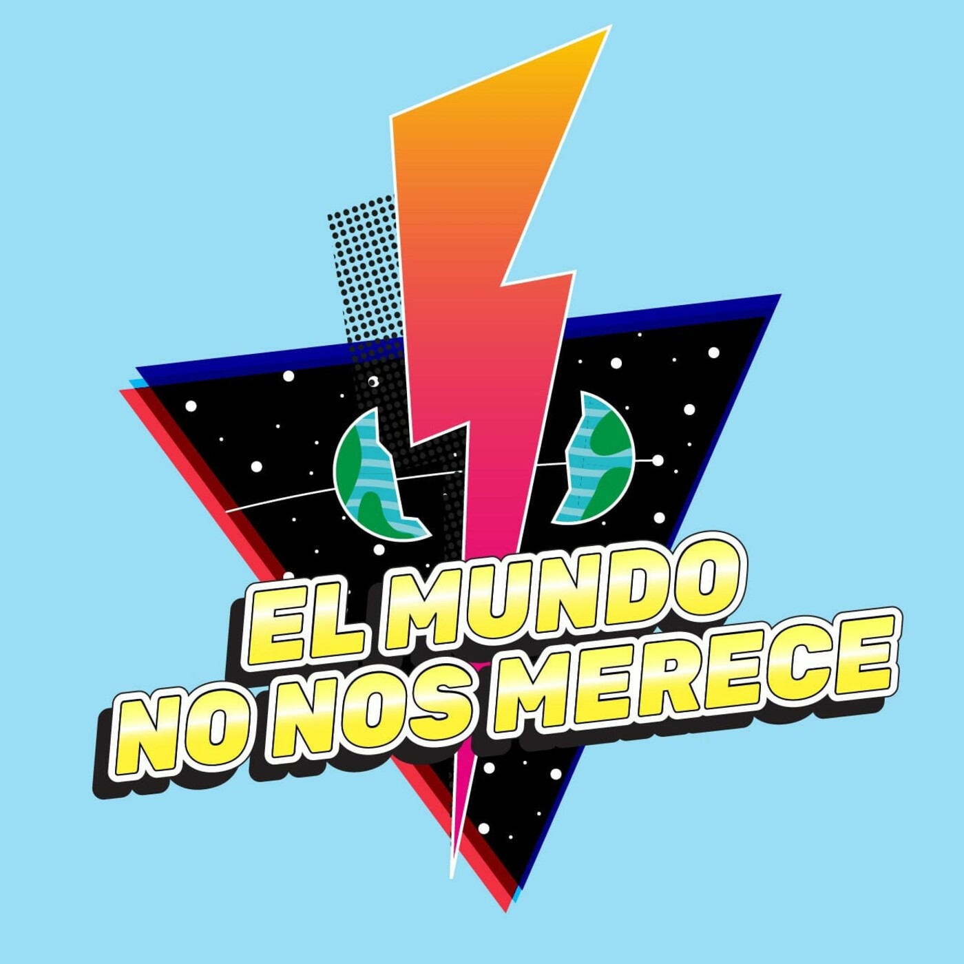 EL MUNDO NO NOS MERECE