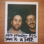 #65: Dani de la Torre - La sombra del talento
