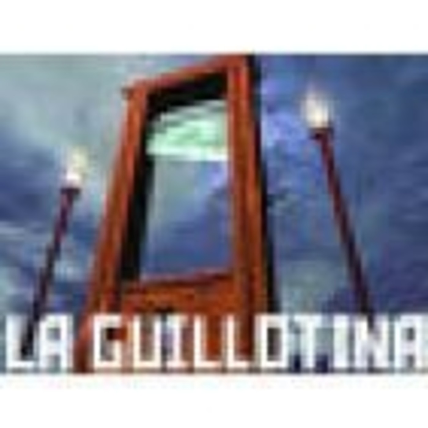 7. La Guillotina. 05/05/2017