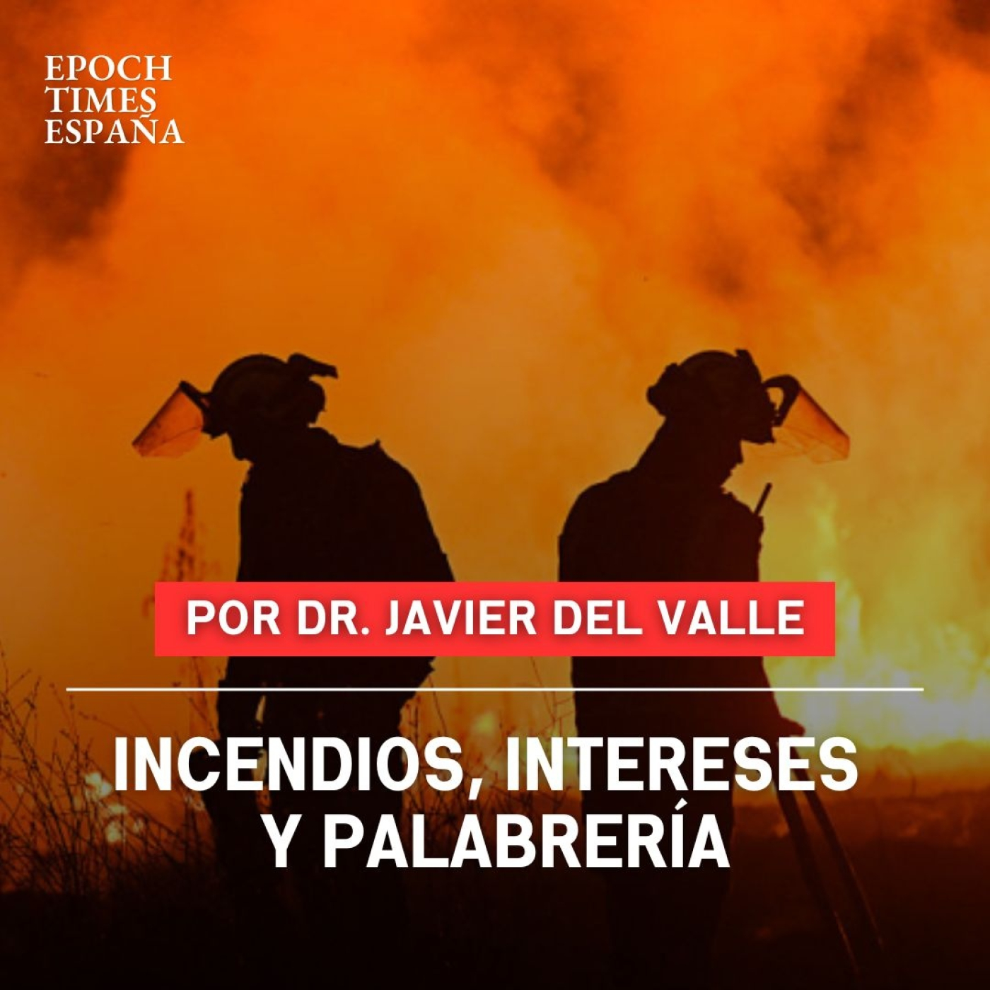 Incendios, intereses y palabrería episode artwork