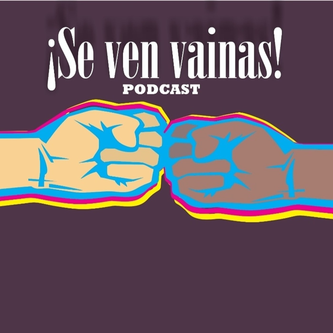 Se ven vainas Podcast