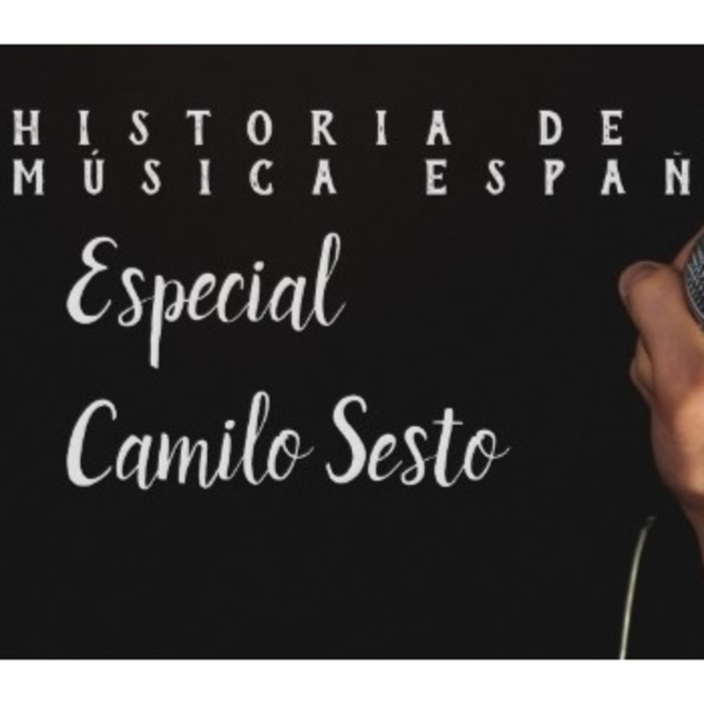 Especial Camilo Sesto - Historia de la Música Española. episode artwork
