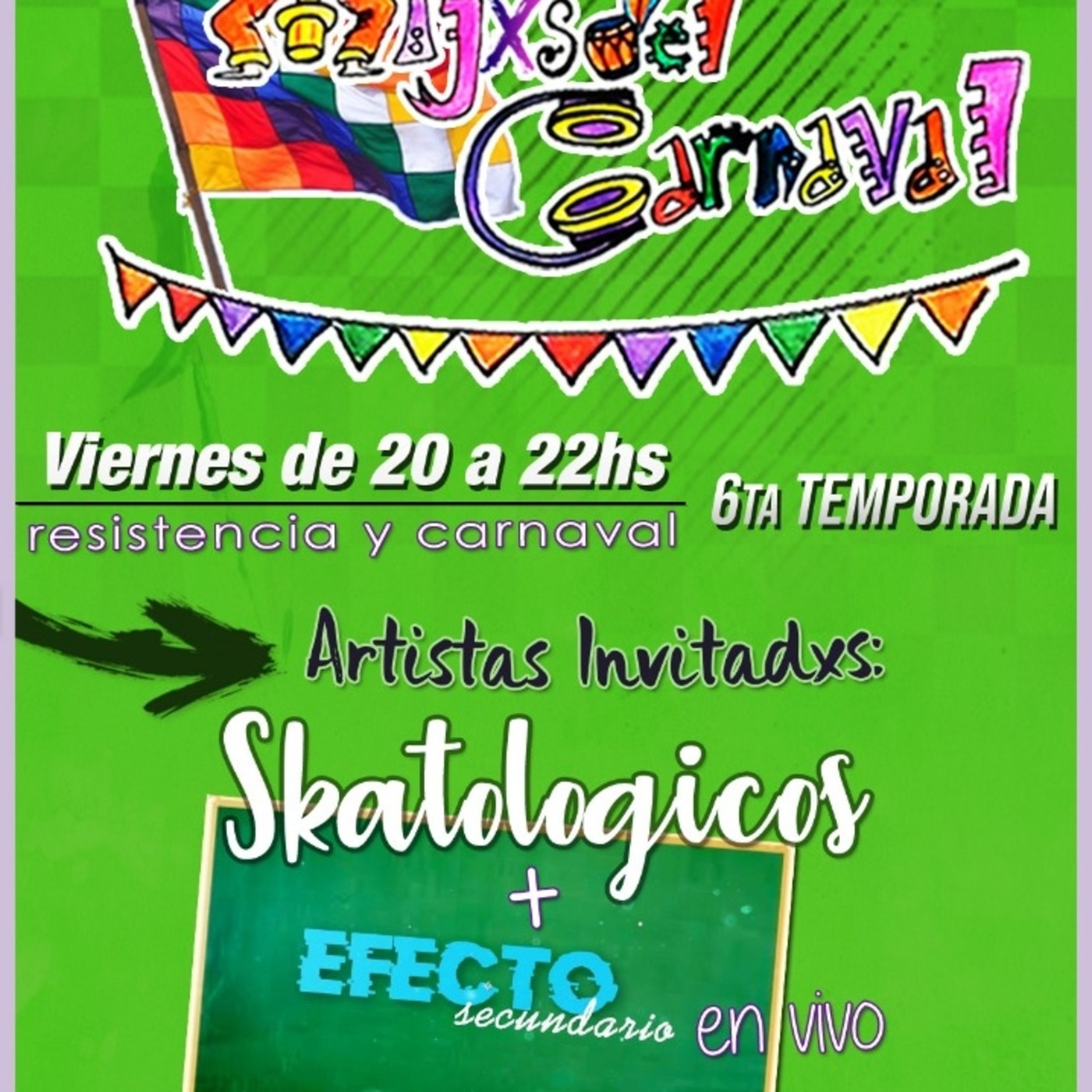 "Skatológicos" en "Hijxs del Carnaval" parte 1
