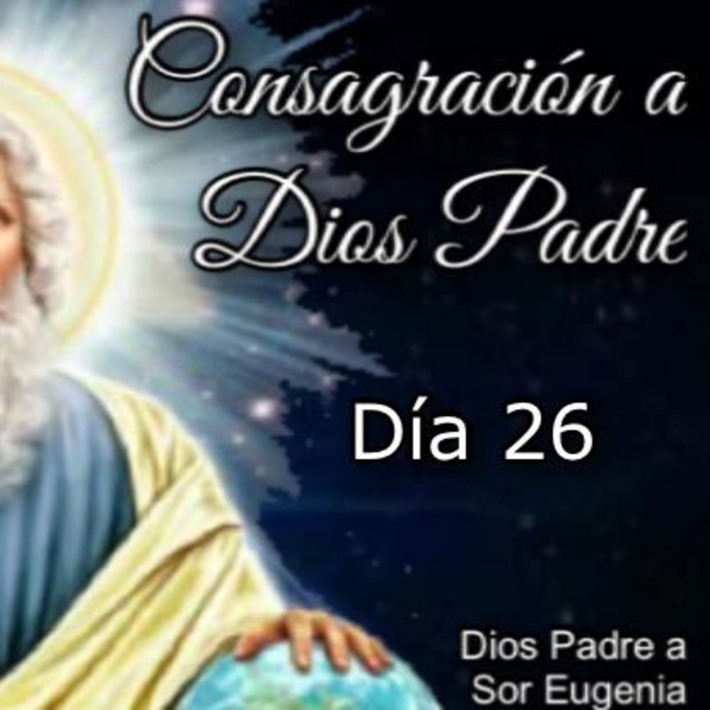 CONSAGRACIÓN A DIOS PADRE