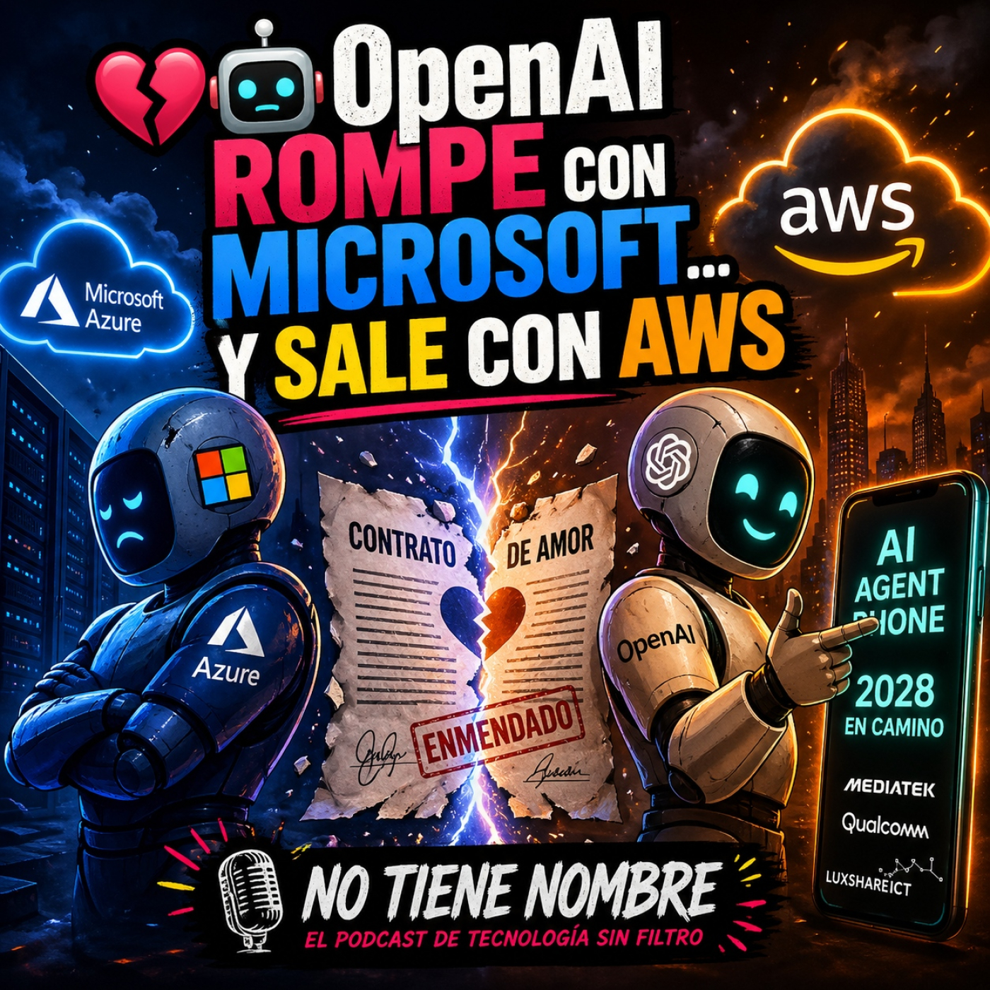 NTN 512 -   OpenAI rompe con Microsoft… y sale con AWS