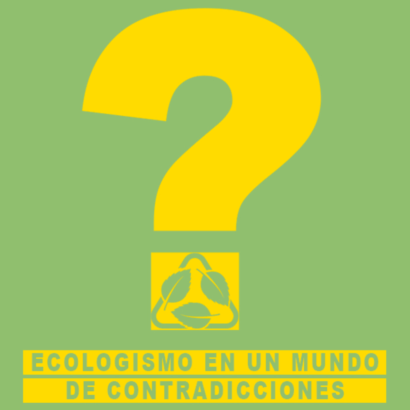 22. Ecologismo en un mundo de contradicciones