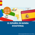 EL ESPAÑOL en Guinea Ecuatorial | El español fuera de Hispanoamérica. Parte 2