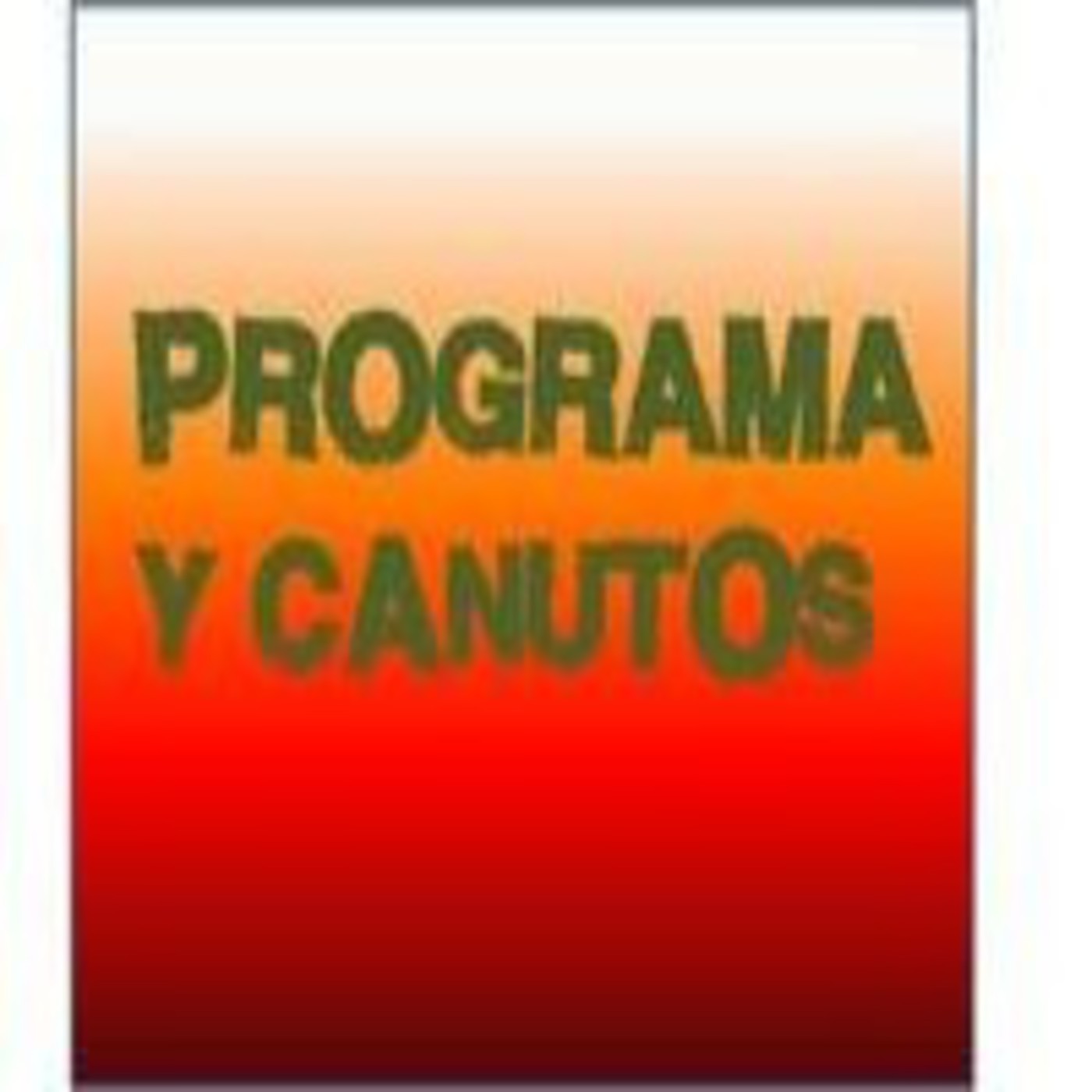 Programa y Canutos #10 16-07-14