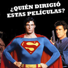 ¿Quién dirigió la Profecía, Superman, los Goonies o Arma Letal?