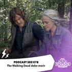 78: The Walking Dead debe morir