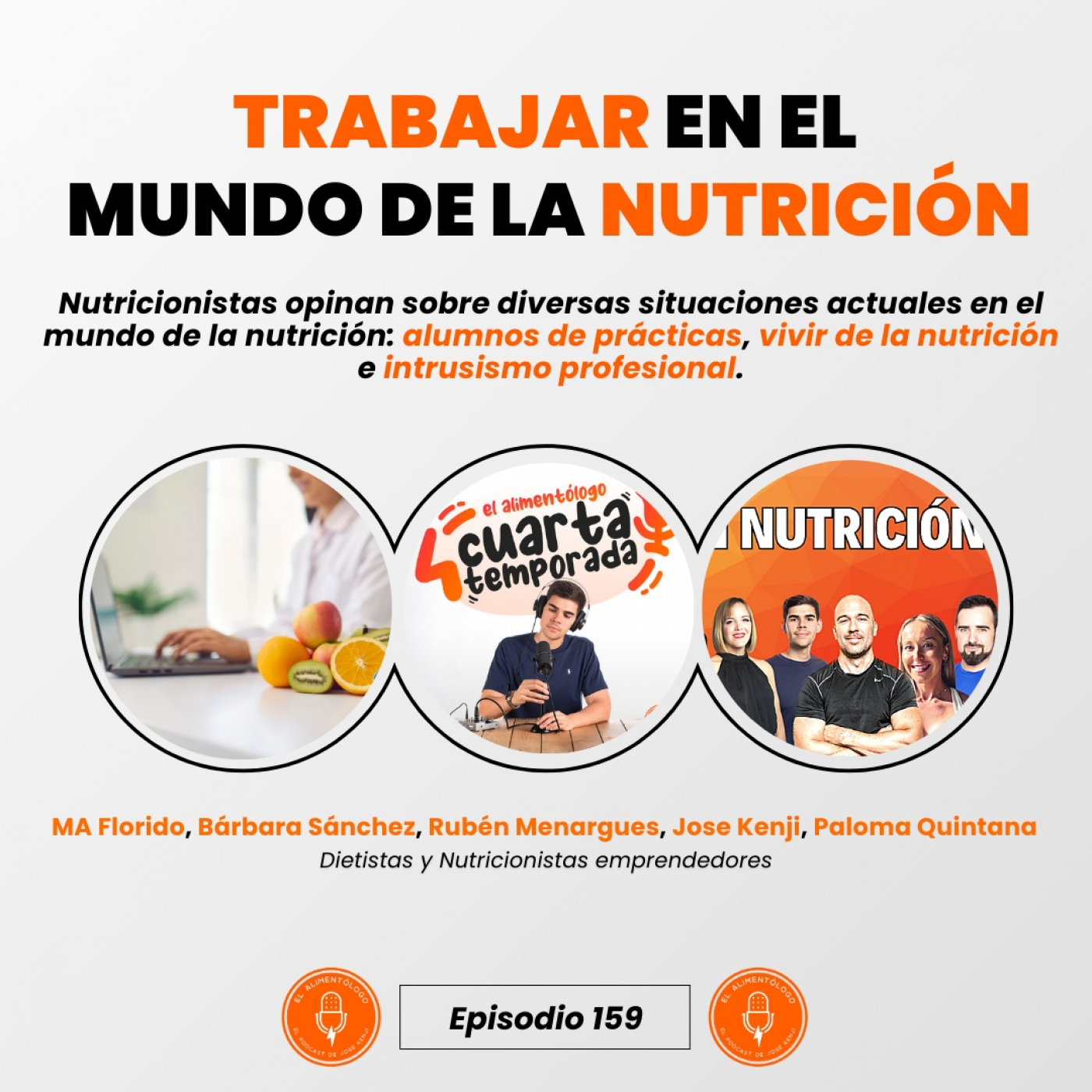 ¿Se puede vivir del mundo de la Nutrición? | Debate con Nutricionistas (Parte 2/2) (Ep. 159)