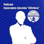 Podcast @ElQuintoGrande Especiales Sección de “ElCrítico” Capítulo 4