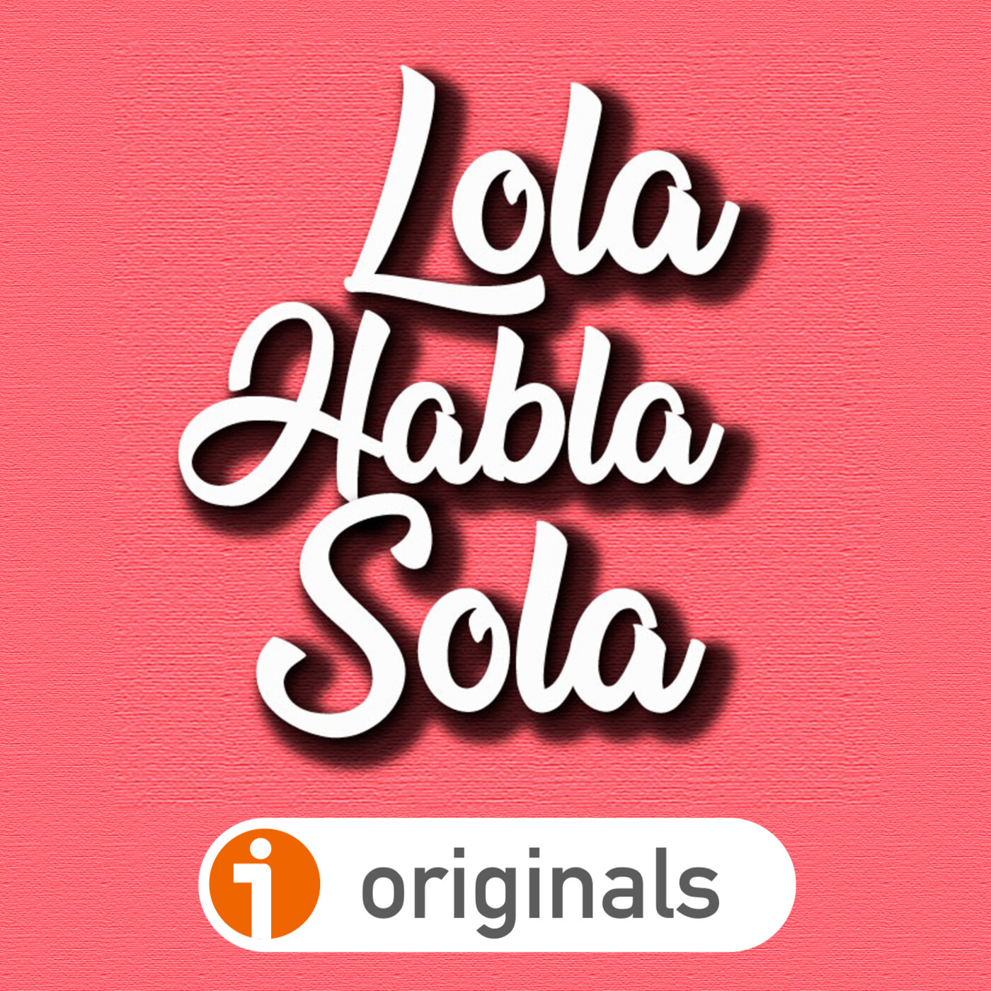 LOLA HABLA SOLA