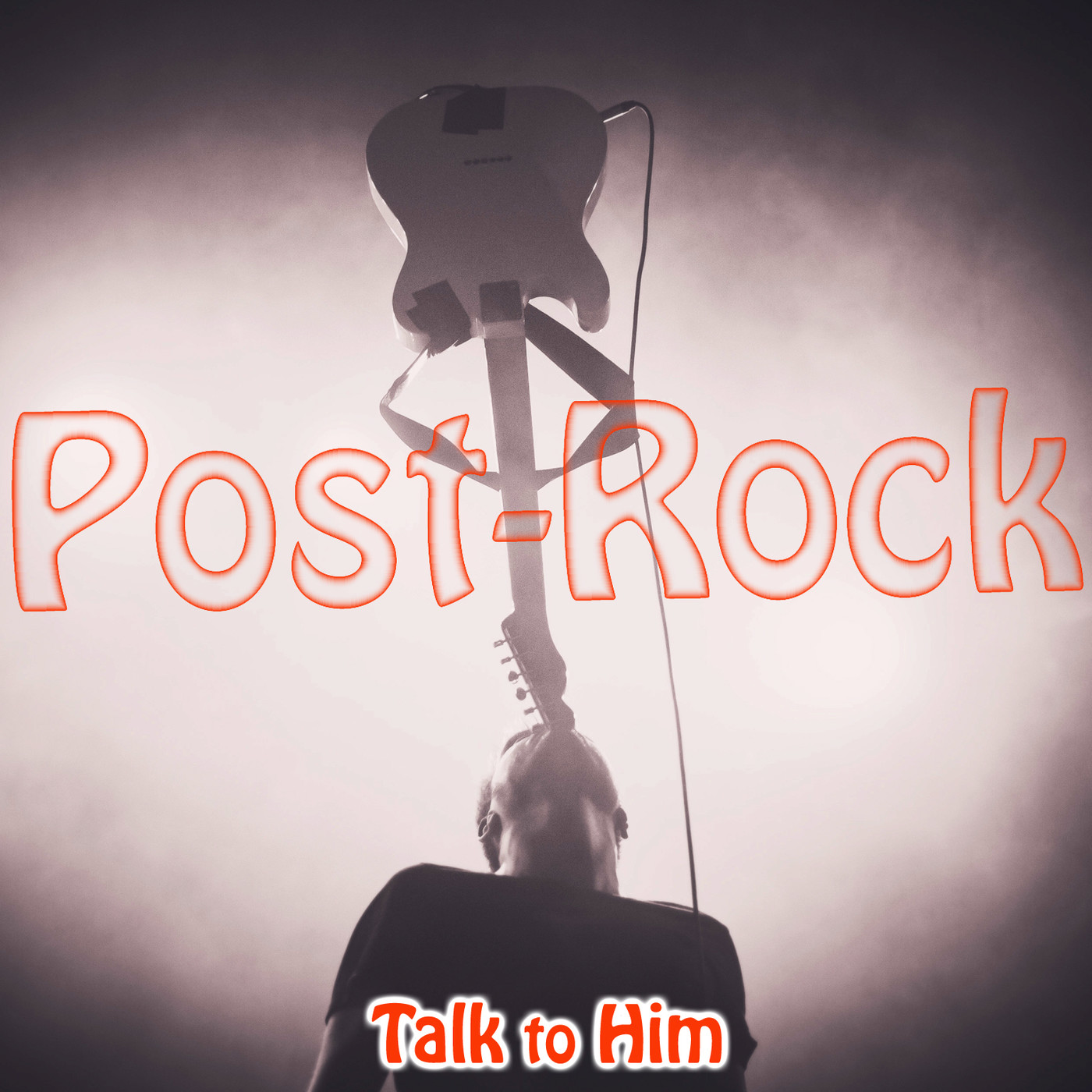 Talk to Him. Letter 24: Post Rock de eternos aspirantes episode artwork