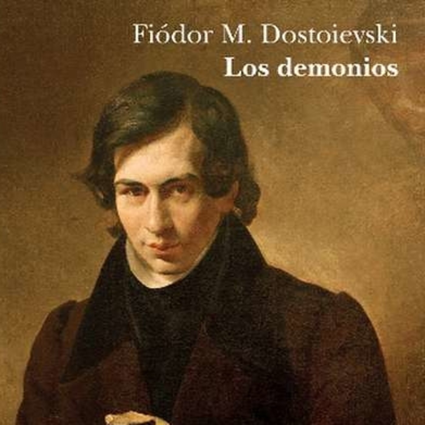 Los demonios, de Fiódor Dostoyevski (1872)