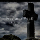 #928, La Noche Más Oscura (XII)