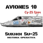 AVIONES 10 #84 Sukhoi Su-25 (2) Historia Operacional