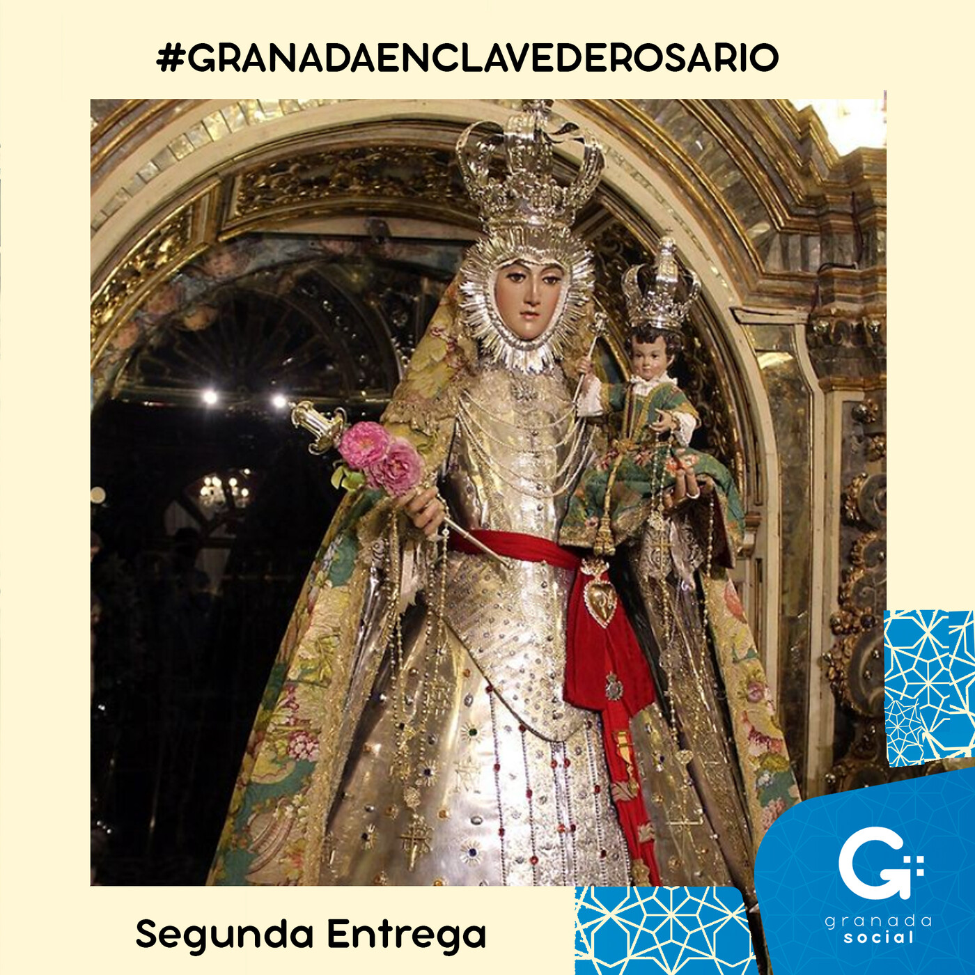 #GranadaenClavedeRosario II Entrega